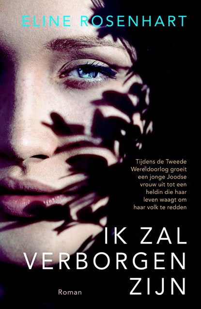Ik zal verborgen zijn, Eline Rosenhart - Ebook - 9789029727679