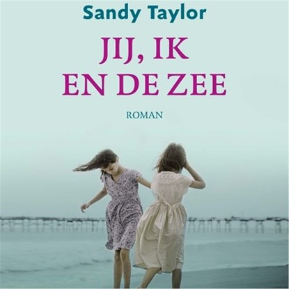 Jij, ik en de zee, Sandy Taylor - Luisterboek MP3 - 9789029727785