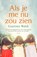 Als je me nu zou zien, Courtney Walsh - Paperback - 9789029728669