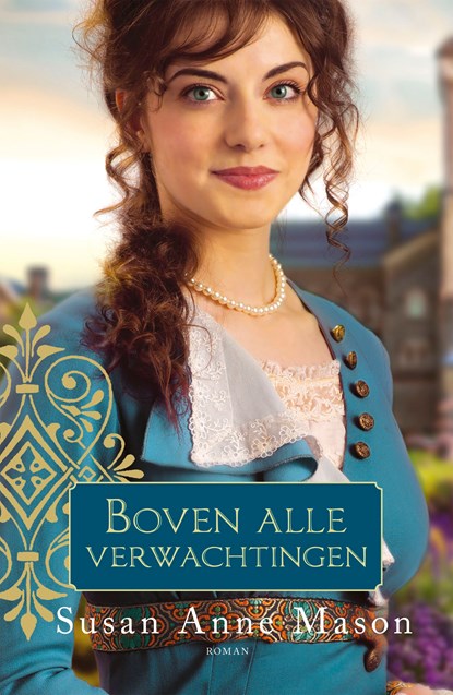 Boven alle verwachtingen, Susan Anne Mason - Ebook - 9789029729314