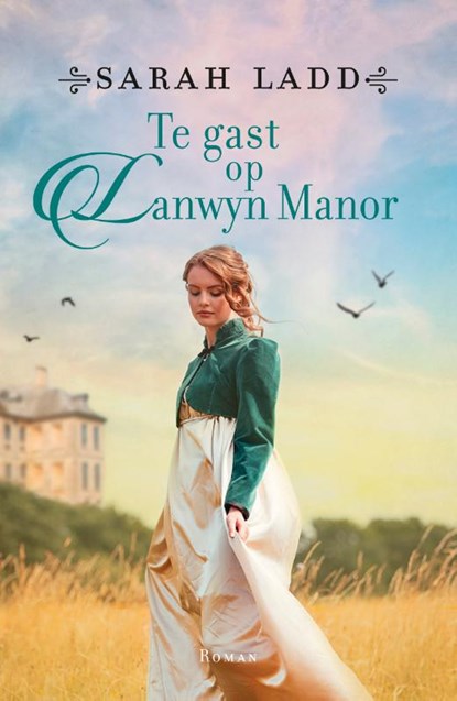 Te gast op Lanwyn Manor, Sarah Ladd - Paperback - 9789029729420