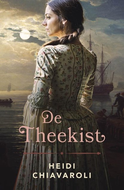 De theekist, Heidi Chiavaroli - Paperback - 9789029729970