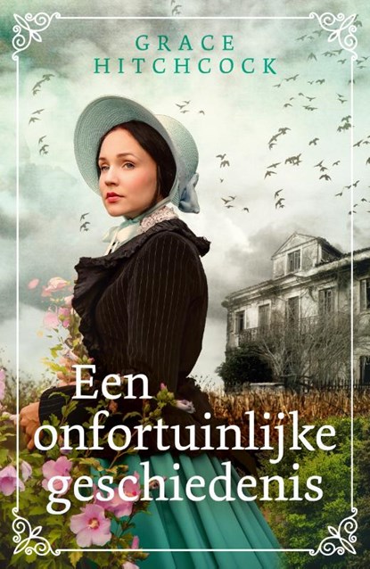 Een onfortuinlijke geschiedenis, Grace Hitchcock - Paperback - 9789029730082