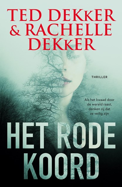 Het rode koord, Ted Dekker ; Rachelle Dekker - Ebook - 9789029730136