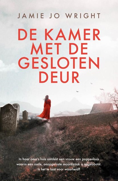 De kamer met de gesloten deur, Jaime Jo Wright - Paperback - 9789029730211