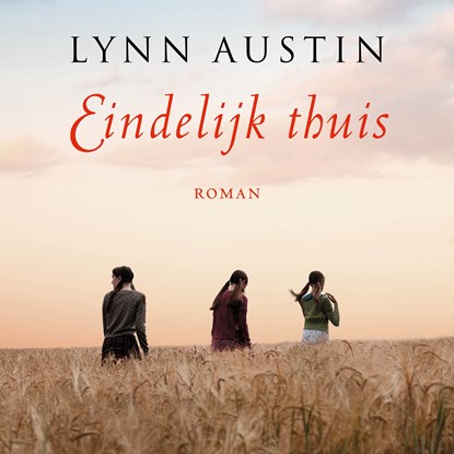 Eindelijk thuis, Lynn Austin - Luisterboek MP3 - 9789029730471