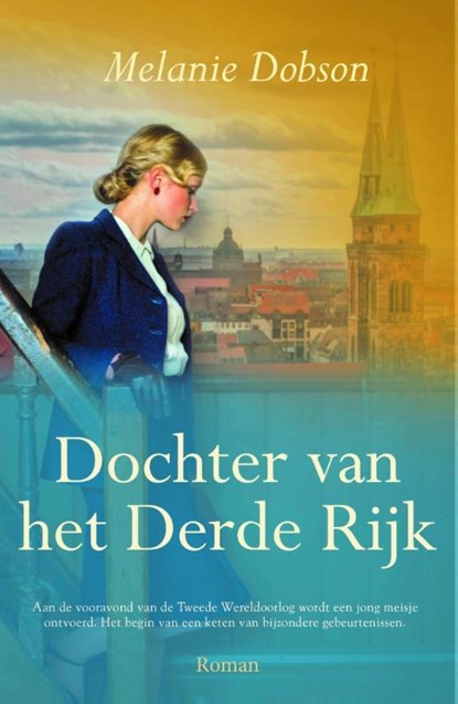 Dochter van het Derde Rijk, Melanie Dobson - Paperback - 9789029730914