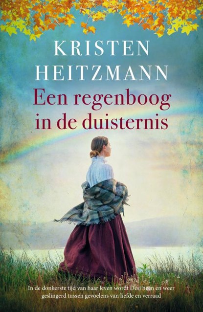 Een regenboog in de duisternis, Kristen Heitzmann - Paperback - 9789029730945