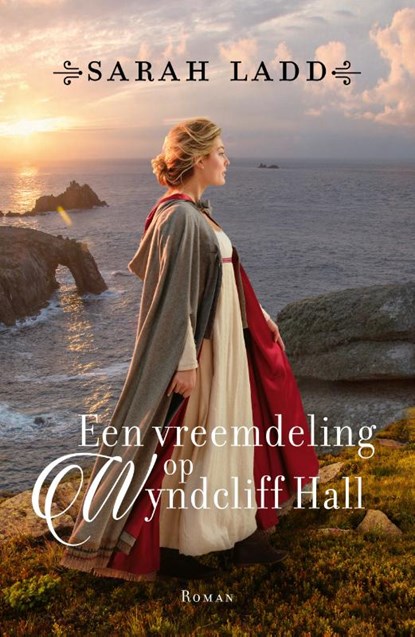 Een vreemdeling op Wyndcliff Hall, Sarah Ladd - Paperback - 9789029730969