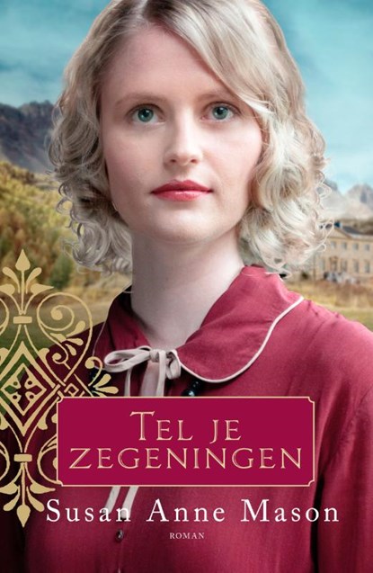 Tel je zegeningen, Susan Anne Mason - Paperback - 9789029731072