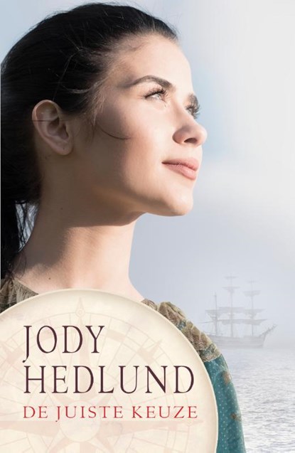 De juiste keuze, Jody Hedlund - Paperback - 9789029731515
