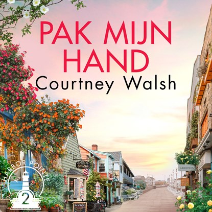 Pak mijn hand, Courtney Walsh - Luisterboek MP3 - 9789029731799
