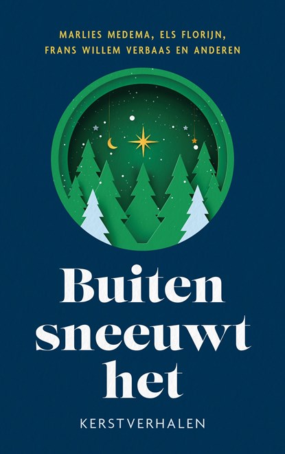 Buiten sneeuwt het, Marlies Medema ; Els Florijn ; Frans Willem Verbaas - Ebook - 9789029732093