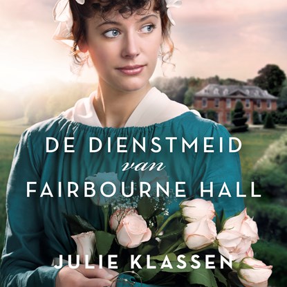 De dienstmeid van Fairbourne hall, Julie Klassen - Luisterboek MP3 - 9789029732154