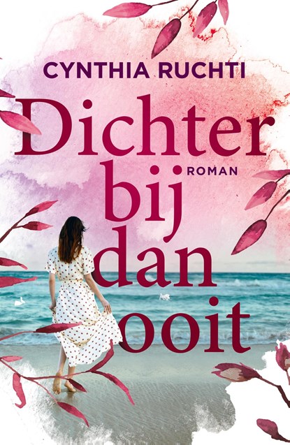 Dichterbij dan ooit, Cynthia Ruchti - Ebook - 9789029732314