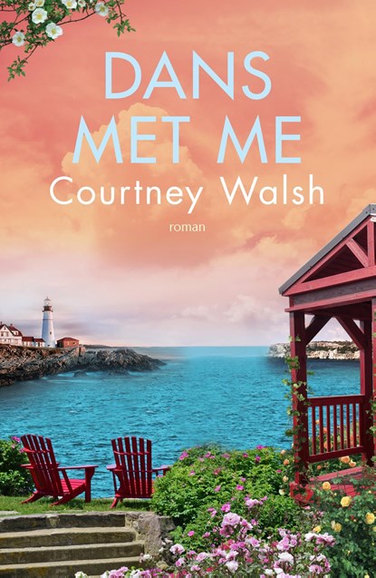 Dans met me, Courtney Walsh - Ebook - 9789029732512