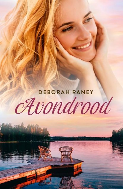 Avondrood, Deborah Raney - Paperback - 9789029732581