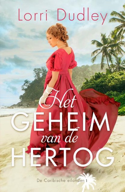 Het geheim van de hertog, Lorri Dudley - Paperback - 9789029733229