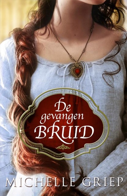 De gevangen bruid, Michelle Griep - Paperback - 9789029733274