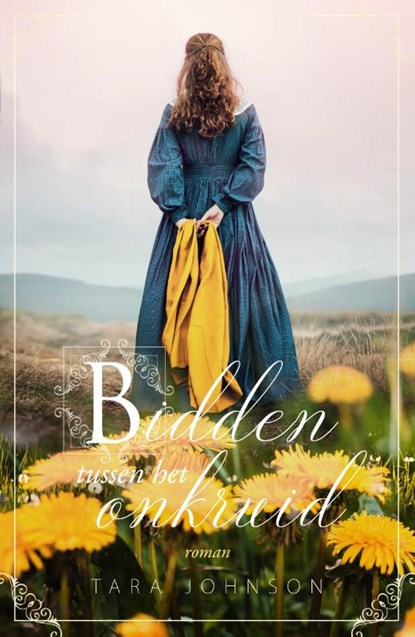 Bidden tussen het onkruid, Tara Johnson - Paperback - 9789029733656