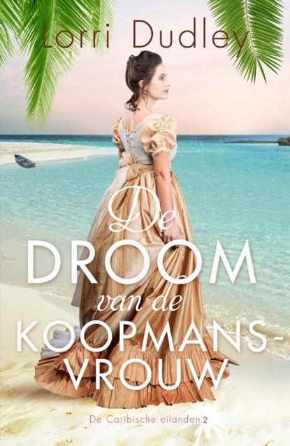 De droom van de koopmansvrouw, Lorri Dudley - Paperback - 9789029733885