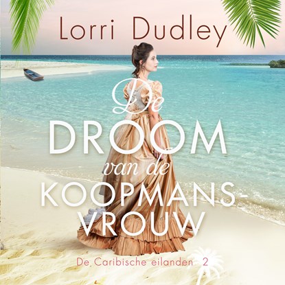 De droom van de koopmansvrouw, Lorri Dudley - Luisterboek MP3 - 9789029733908