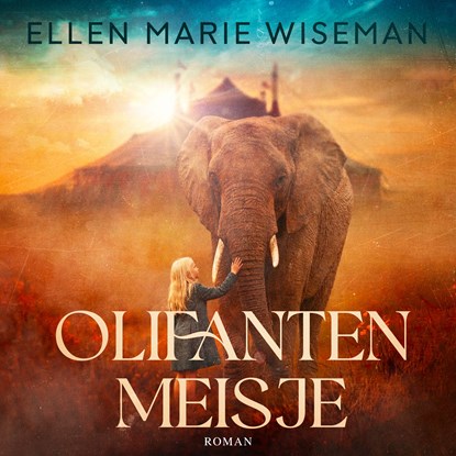 Olifantenmeisje, Ellen Marie Wiseman - Luisterboek MP3 - 9789029733984