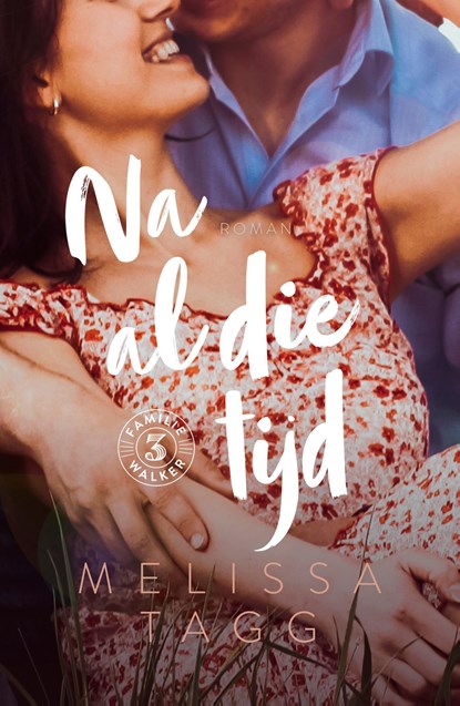 Na al die tijd, Melissa Tagg - Ebook - 9789029734059