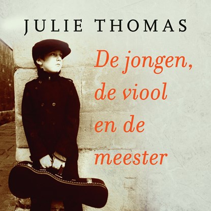 De jongen, de viool en de meester, Julie Thomas - Luisterboek MP3 - 9789029734240