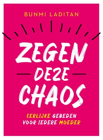 Zegen deze chaos, Bunmi Laditan - Paperback - 9789029734301