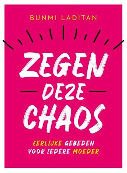 Zegen deze chaos, Bunmi Laditan - Ebook - 9789029734318