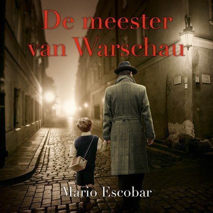 De meester van Warschau, Mario Escobar - Luisterboek MP3 - 9789029734622