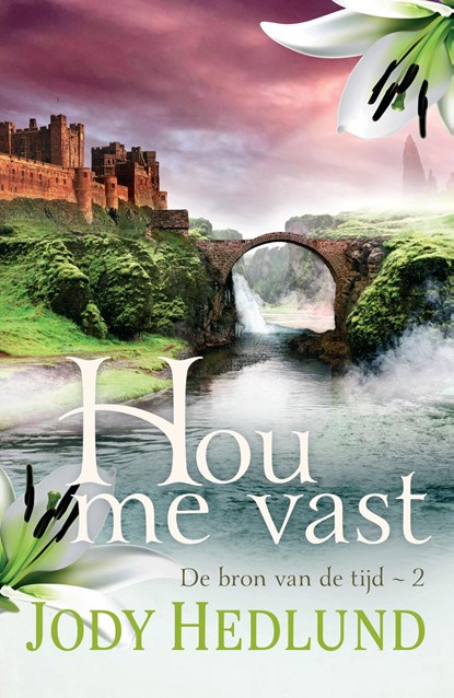 Hou me vast, Jody Hedlund - Ebook - 9789029734653