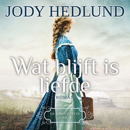 Wat blijft is liefde, Jody Hedlund - Luisterboek MP3 - 9789029734684
