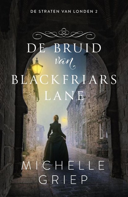 De bruid van Blackfriars lane, Michelle Griep - Paperback - 9789029734950