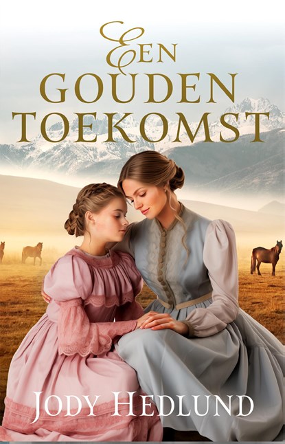 Een gouden toekomst, Jody Hedlund - Paperback - 9789029735261