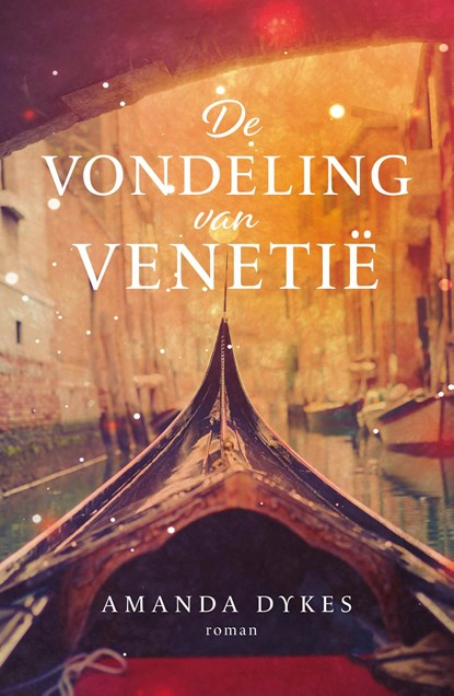 De vondeling van Venetië, Amanda Dykes - Ebook - 9789029735353