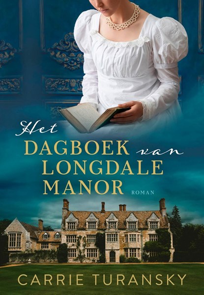 Het dagboek van Longdale Manor, Carrie Turansky - Ebook - 9789029735490