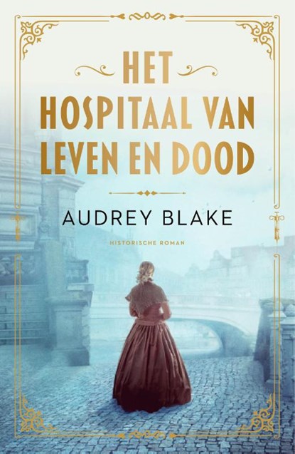 Het hospitaal van leven en dood, Audrey Blake - Paperback - 9789029735513
