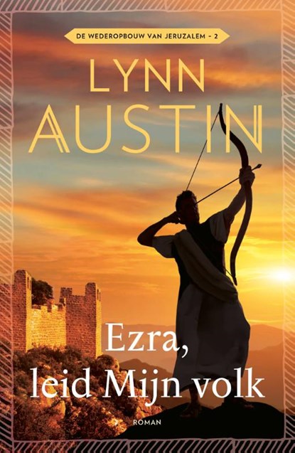 Ezra, leid Mijn volk, Lynn Austin - Paperback - 9789029735728