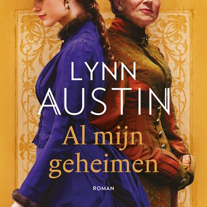 Al mijn geheimen, Lynn Austin - Luisterboek MP3 - 9789029736435