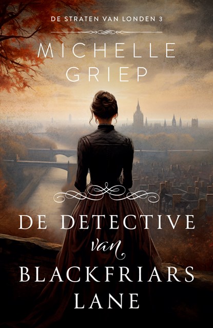 De detective van Blackfriars Lane, Michelle Griep - Paperback - 9789029737166