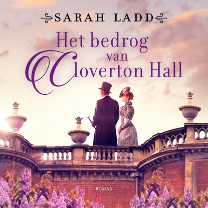 Het bedrog van Cloverton Hall, Sarah Ladd - Luisterboek MP3 - 9789029737234