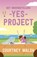 Het onvergetelijke yes-project, Courtney Walsh - Paperback - 9789029737364