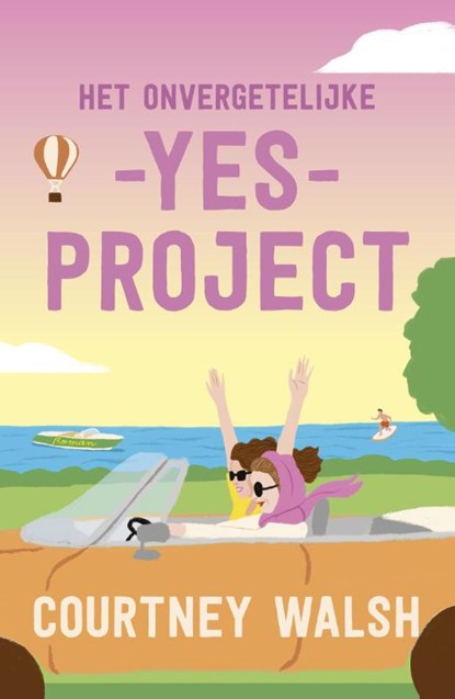 Het onvergetelijke yes-project, Courtney Walsh - Paperback - 9789029737364