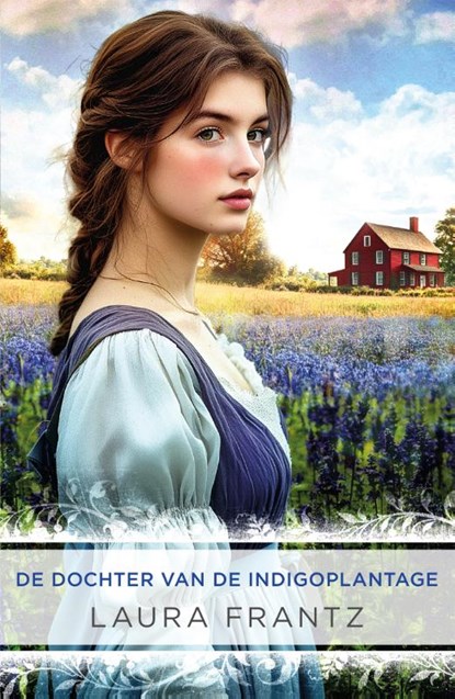 De dochter van de indigoplantage, Laura Frantz - Paperback - 9789029738217