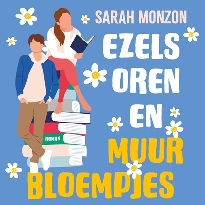 Ezelsoren en muurbloempjes, Sarah Monzon - Luisterboek MP3 - 9789029738644