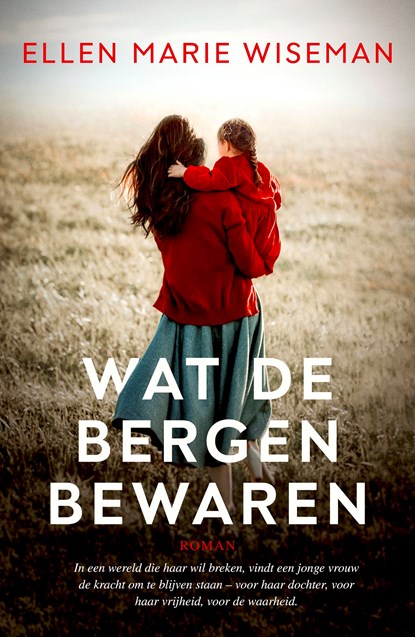 Wat de bergen bewaren, Ellen Marie Wiseman - Ebook - 9789029738750