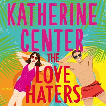 The Love Haters, Katherine Center - Luisterboek MP3 - 9789029738811