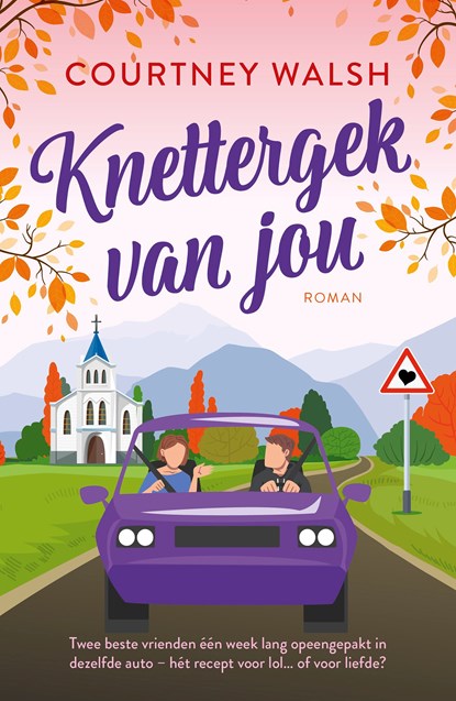 Knettergek van jou, Courtney Walsh - Ebook - 9789029739535